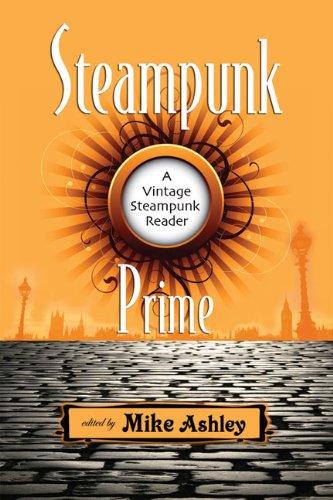 Steampunk Prime: A Vintage Steampunk Reader steampunk buy now online