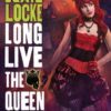 Long Live the Queen: Book Three of the Immortal Empire steampunk buy now online