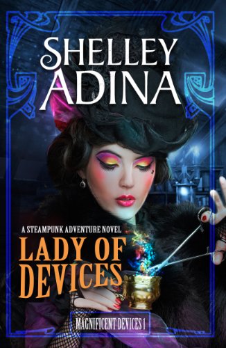 Lady of Devices: A steampunk adventure novel (Magnificent Devices Book 1) steampunk buy now online