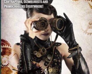 Steampunk Style:The Complete Illustrated Guide for Contraptors, Gizmologists and Primocogglers Everywhere! (Steampunk Oriental Laboratory) steampunk buy now online