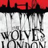 The Wolves of London (Obsidian Heart book 1) steampunk buy now online