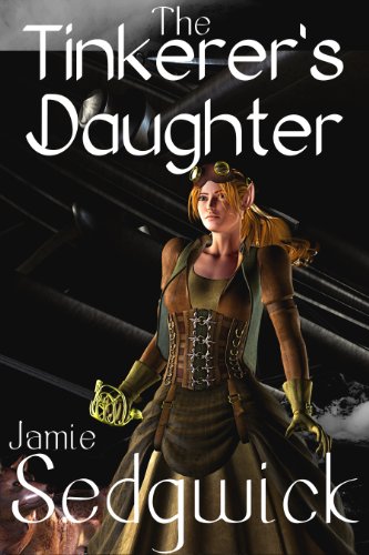 The Tinkerer's Daughter steampunk buy now online