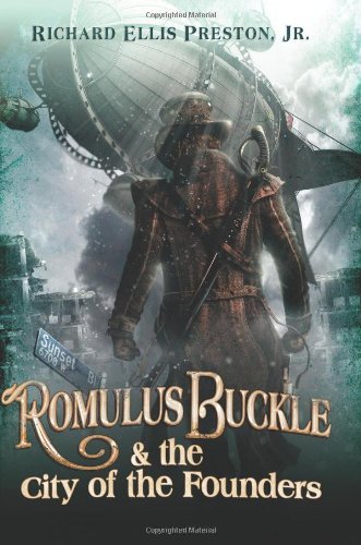 Romulus Buckle & the City of the Founders (The Chronicles of the Pneumatic Zeppelin Book 1) steampunk buy now online