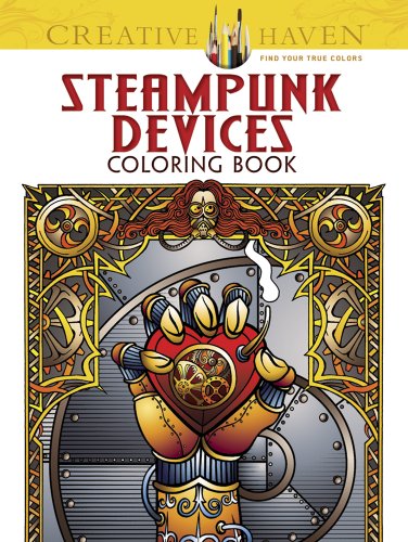 Creative Haven Steampunk Devices Coloring Book (Creative Haven Coloring Books) steampunk buy now online
