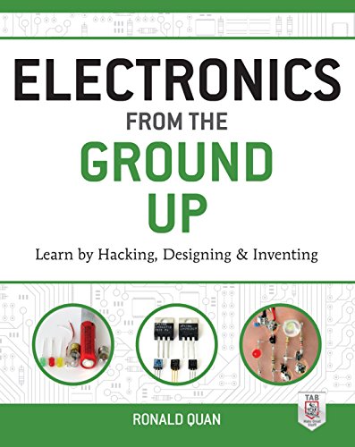 Electronics from the Ground Up: Learn by Hacking, Designing, and Inventing steampunk buy now online