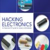 Hacking Electronics: An Illustrated DIY Guide for Makers and Hobbyists steampunk buy now online