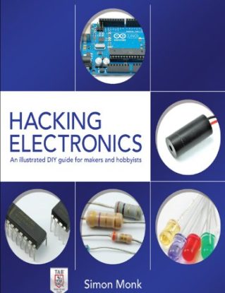 Hacking Electronics: An Illustrated DIY Guide for Makers and Hobbyists steampunk buy now online