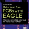 Make Your Own PCBs with EAGLE: From Schematic Designs to Finished Boards steampunk buy now online