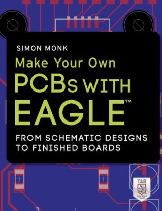 Make Your Own PCBs with EAGLE: From Schematic Designs to Finished Boards steampunk buy now online