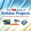 The TAB Book of Arduino Projects: 36 Things to Make with Shields and Proto Shields steampunk buy now online