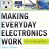 Making Everyday Electronics Work: A Do-It-Yourself Guide: A Do-It-Yourself Guide steampunk buy now online
