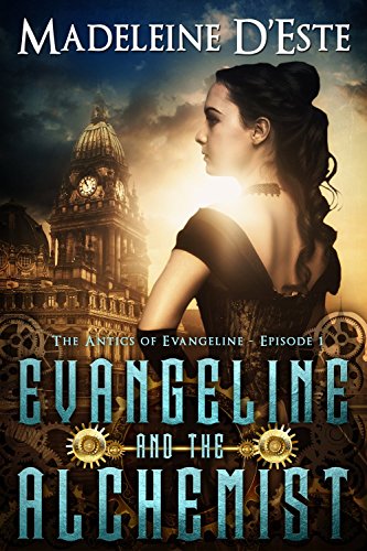 Evangeline and the Alchemist: A Novella: Mystery and Mayhem in steampunk Melbourne (The Antics of Evangeline Book 1) steampunk buy now online
