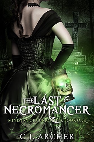 The Last Necromancer (The Ministry Of Curiosities Book 1) steampunk buy now online