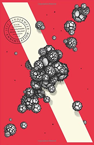 Annihilation (The Southern Reach Trilogy, Book 1) (Southern Reach Trilogy 1) steampunk buy now online