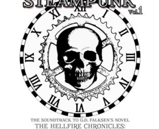Steampunk, Vol. 1: The Soundtrack to G.D. Falksen's Novel The Hellfire Chronicles: Blood in the Skies by Various Artists steampunk buy now online