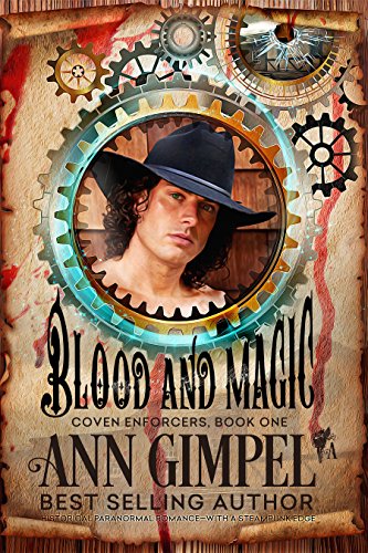 Blood and Magic: Paranormal Romance--With a Steampunk Edge (Coven Enforcers Book 1) steampunk buy now online