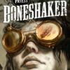 Boneshaker (Sci Fi Essential Books) steampunk buy now online