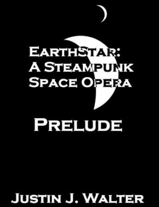 EarthStar: A Steampunk Space Opera - Prelude steampunk buy now online