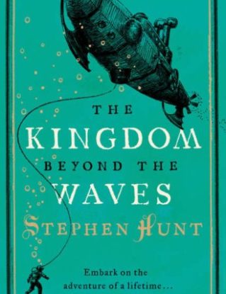 The Kingdom Beyond the Waves steampunk buy now online