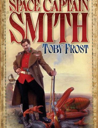 Space Captain Smith (Chronicles of Isambard Smith) steampunk buy now online