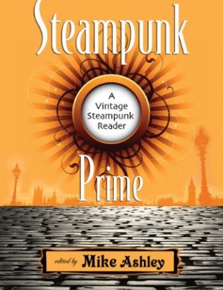 Steampunk Prime: A Vintage Steampunk Reader steampunk buy now online