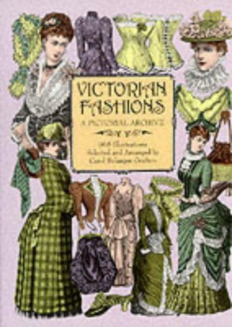 Victorian Fashions: A Pictorial Archive, 965 Illustrations: A Pictorial Archive with Over 1000 Illustrations of Women's Fashions from 1855-1903 (Dover Pictorial Archive) steampunk buy now online
