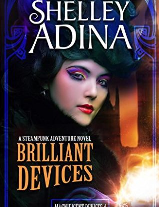 Brilliant Devices: A steampunk adventure novel: Volume 4 (Magnificent Devices) steampunk buy now online