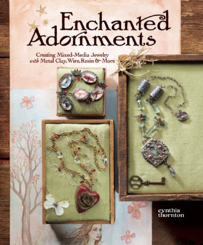 Enchanted Adornments: Creating Mixed-Media Jewelry with Metal Clay, Wire, Resin, and More steampunk buy now online