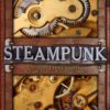 Steampunk: A Complete Guide to Victorian Techno-Fetishism steampunk buy now online