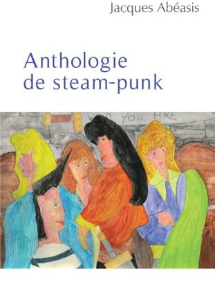 Anthologie de Steam-Punk steampunk buy now online