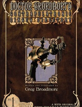 Doctor Grordbort's Contrapulatronic Dingus Directory (Catalogue Edition) steampunk buy now online