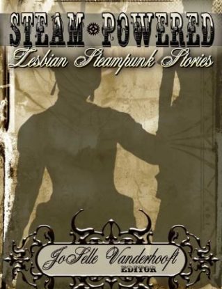 SteamPowered, Steampunk Lesbian Stories steampunk buy now online