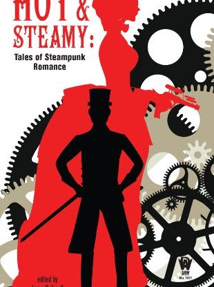 Hot and Steamy: Tales of Steampunk Romance steampunk buy now online