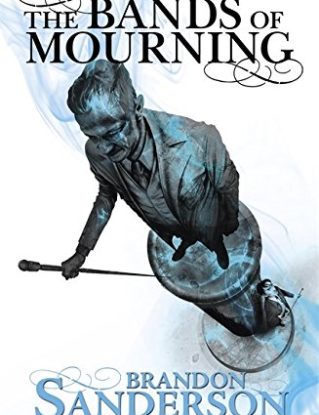 The Bands of Mourning: A Mistborn Novel steampunk buy now online