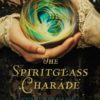 The Spiritglass Charade: A Stoker & Holmes Novel steampunk buy now online