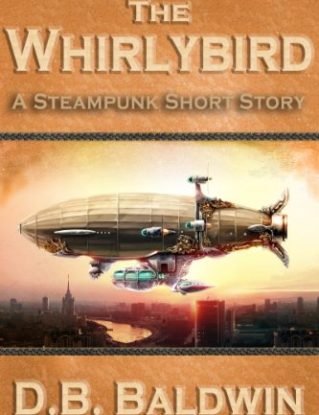 The Whirlybird, A Steampunk Short Story steampunk buy now online