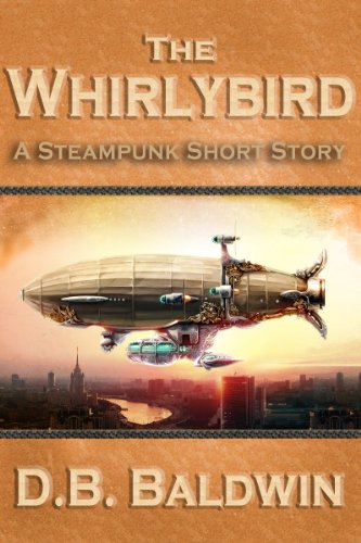 The Whirlybird, A Steampunk Short Story steampunk buy now online