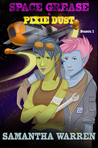 Space Grease and Pixie Dust: Episode 1: A Sci-Fi Steampunk Serial (Space Grease & Pixie Dust) steampunk buy now online