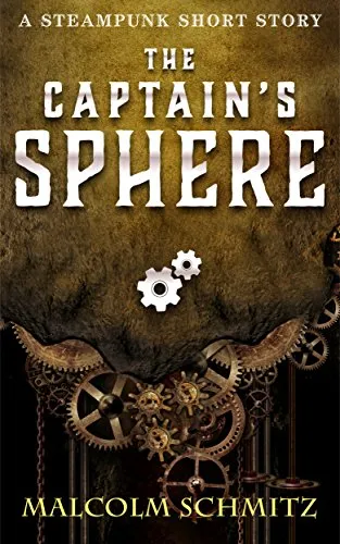 The Captain's Sphere: A Steampunk Short Story steampunk buy now online