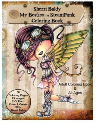 Sherri Baldy My-Besties Steampunk Coloring Book: A coloring book for Adults and all ages.  Color up some of Sherri Baldy's fan favorites Steampunk Besties steampunk buy now online