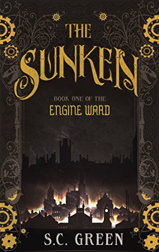 The Sunken: a dark steampunk fantasy (Engine Ward Book 1) steampunk buy now online