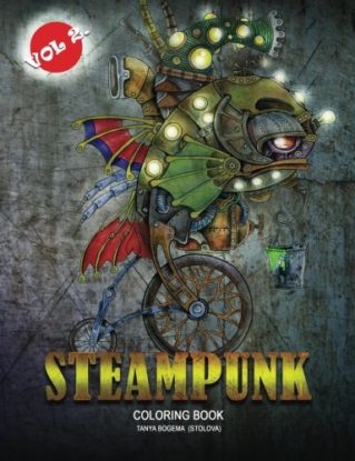 Steampunk Vol 2.: Adult Coloring Book: Volume 2 steampunk buy now online