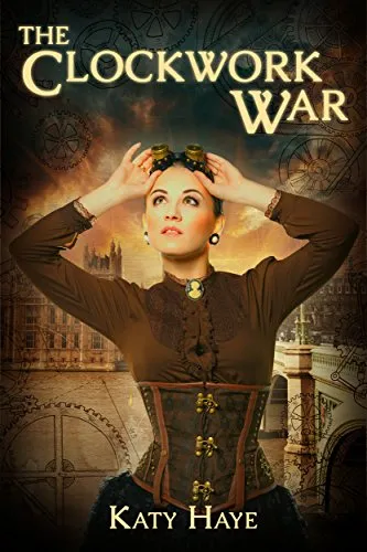 The Clockwork War (A clockwork war Book 1) steampunk buy now online The Clockwork War (A clockwork war Book 1) steampunk buy now online