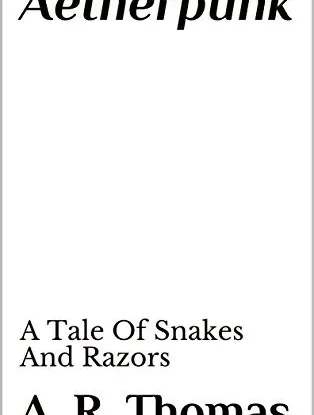 Aetherpunk: A Tale Of Snakes And Razors steampunk buy now online