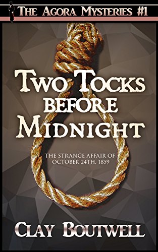 Two Tocks before Midnight: A 19th Century Historical Murder Mystery (The Agora Mystery Series) steampunk buy now online