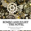 Romeo And Juliet - The Novel: This easy novel form makes the play more understandable with all the speech included but modernised to aid a first study. (A Steampunk Solution Book 1) steampunk buy now online