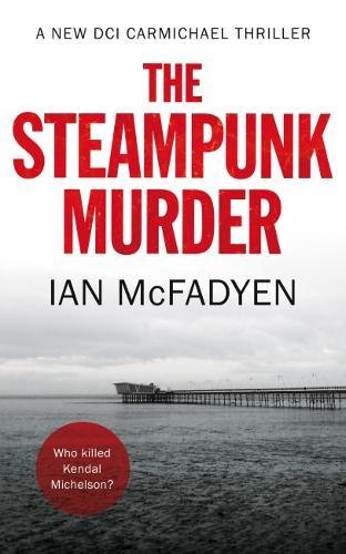 The Steampunk Murder (DCI Carmichael Book 7) (Dci Carmichael 7) steampunk buy now online