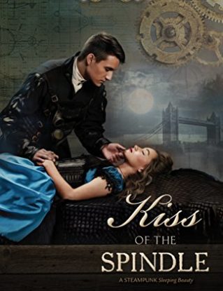 Kiss of the Spindle (Proper Romance Steampunk) steampunk buy now online