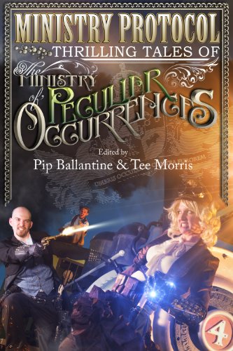 Ministry Protocol: Thrilling Tales of the Ministry of Peculiar Occurrences steampunk buy now online
