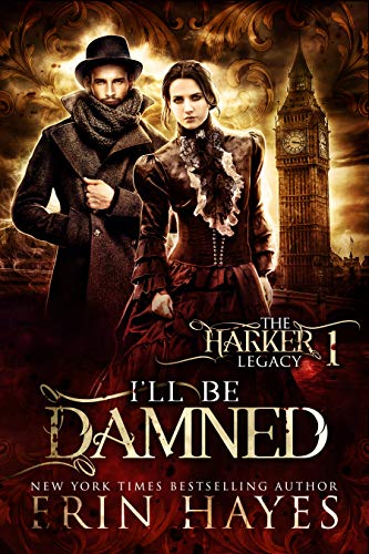 I'll Be Damned: The Harker Trilogy Prequel (The Harker Legacy Book 1) steampunk buy now online